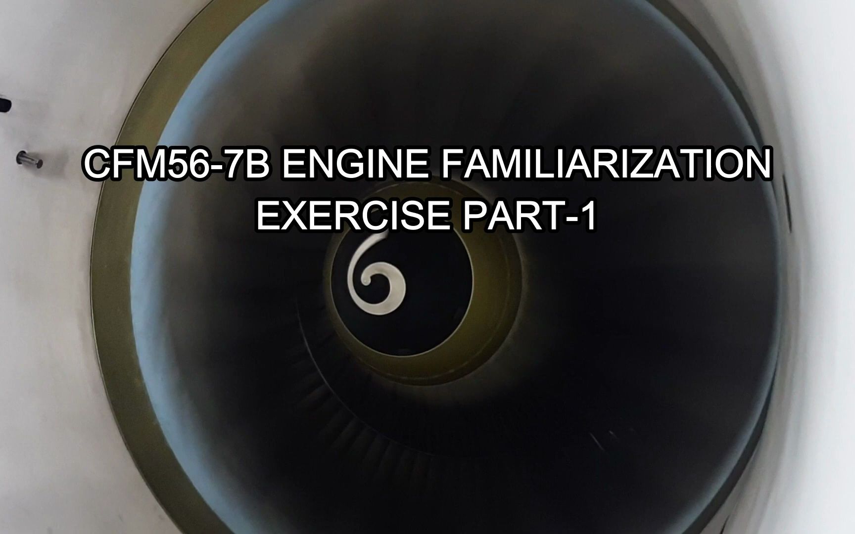 【航空发动机】CFM56-7B发动机部件识别||Part I