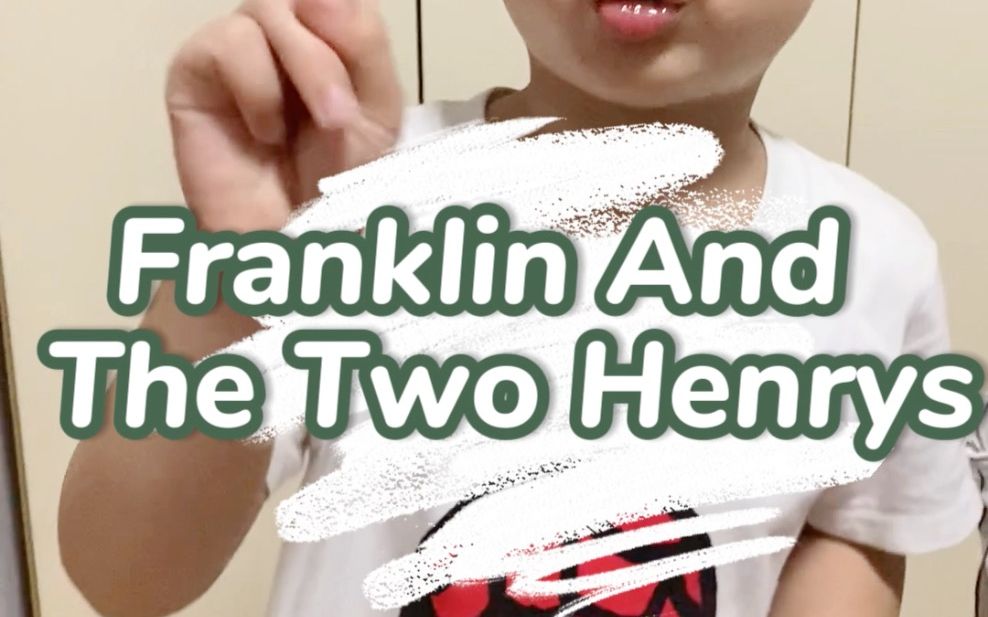 【Franklin Retelling】4.Franklin And The Two Henrys哔哩哔哩bilibili