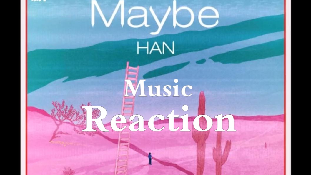 D382: HAN - Maybe Reaction+韩语学习(TTMIK冷面&多邻国)