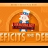 【10分钟速成课：经济学】第9集 - 赤字与负债