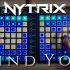 “我终有一天会找到你”Nytrix—Find You//Dual Launchpad Cover