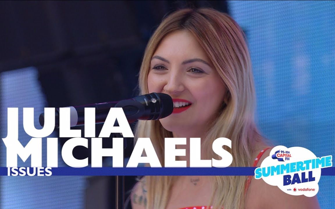 【live】julia michaels - issues (live at capital"s summertime