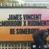 Be Somebody - James Vincent McMorrow&Rudimental