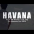 【少侠】Havana
