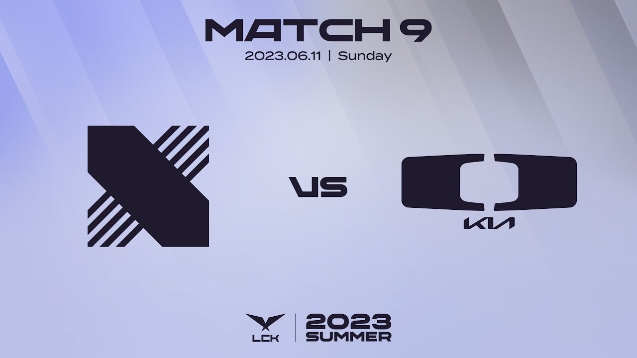 【2023LCK夏季赛】常规赛 6月11日 DRX vs DK