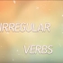 Learn All Irregular Verbs in One Song 一首歌学会不规则动词表