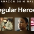 [更新第3集][英语中字][亚马逊纪录片]平凡英雄 Regular Heroes