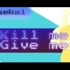 【VOCALOID Original】Kill me Give me【MAYU】【Daisekai】