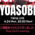 YOASOBI tiktok live 230424