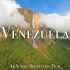 【4K】委内瑞拉 - 绝美风景休闲放松影片