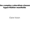 Claire Voisin: On the cobordism classes of hyper-kahler manifolds with summary