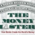 金钱主人（The Money Masters）（1996）