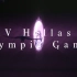 【AMV Hellas IC】 - 奥林匹克三日烧比赛/Olympic Games