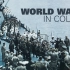 《二战全彩实录》1080P 中字 全13集 World War II in Colour