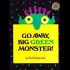 第10课唱版｜Go Away Big Green Monster 走开，绿色大怪物
