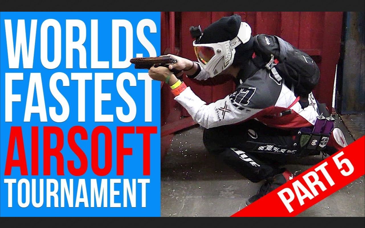 【Airsoft SpeedQB】世上最快的Airsoft比赛#5(WORLD'S FASTEST AIRSOFT TOURNAMENT #5 )