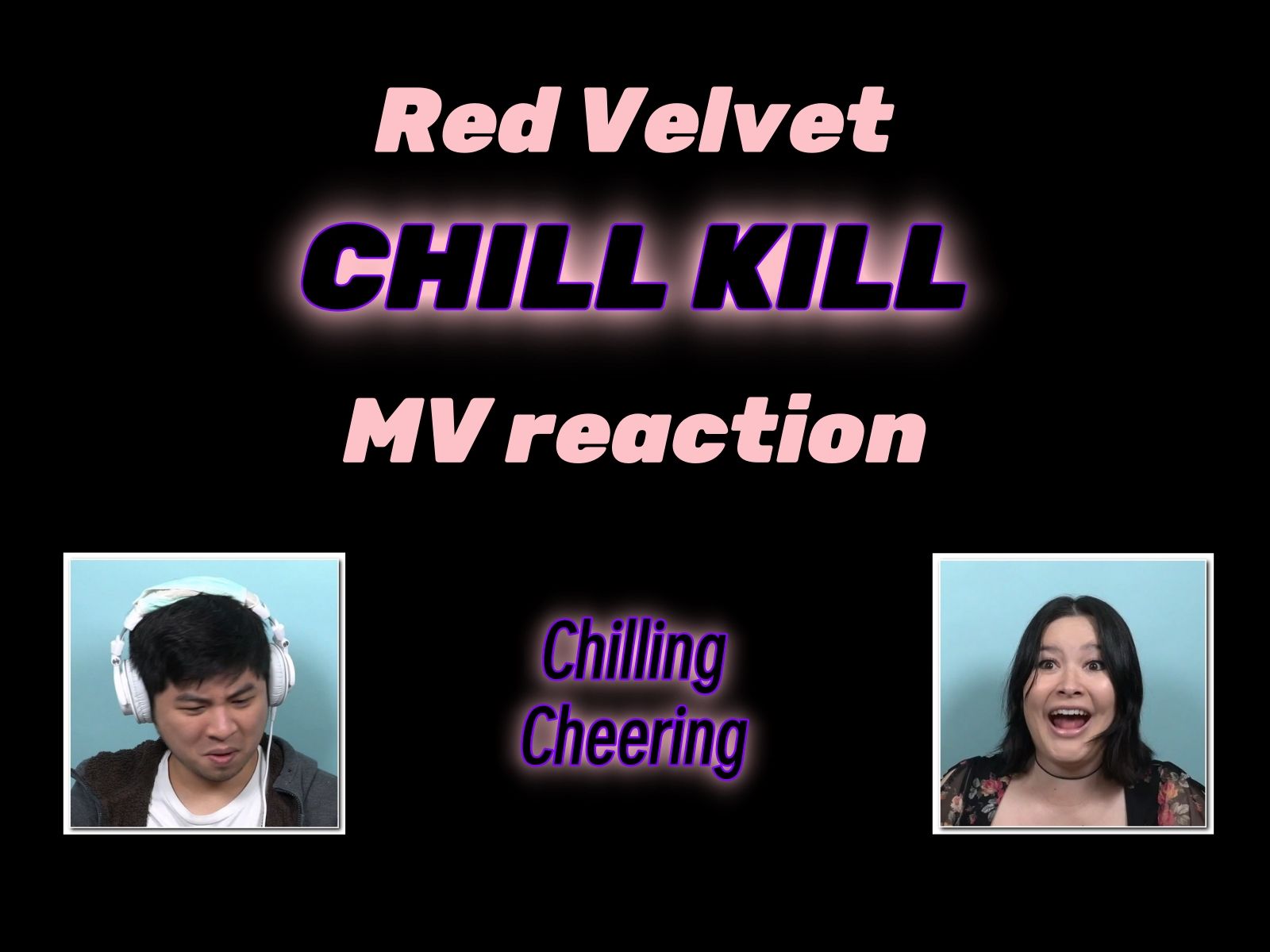 【中字】古典音乐人 Red Velvet 'CHILL KILL' MV reaction【ReacttotheK】