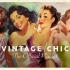 H&M Zara 咖啡厅背景音乐  超级好听女声大合集！！Vintage Chic - Lounge Playlist 