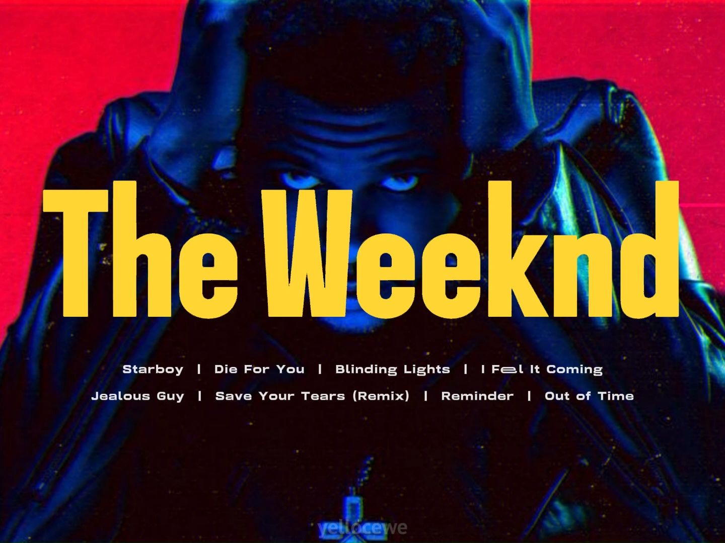 𝐏𝐥𝐚𝐲𝐥𝐢𝐬𝐭 “盆栽哥，掌管R&B的神” The Weeknd，威肯 | 加拿大，阿贝尔·马可尼恩·特斯法耶
