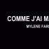 Mylene Farmer - Comme J'Ai Mal