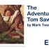 【英美文学经典】马克·吐温《汤姆·索亚历险记》 （有声书+文本精读）