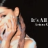 【A妹】意外好听！女帝加上坏主意《It's All In Me》【Ariana Grande】√已同步网易云音乐。