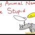 【1080p中英熟肉】为什么说动物的名字蠢爆了 (Why Animal Names Are Stupid)