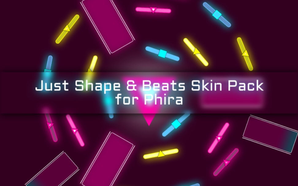 【Phira资源包】自制资源包：Just Shape and Beats