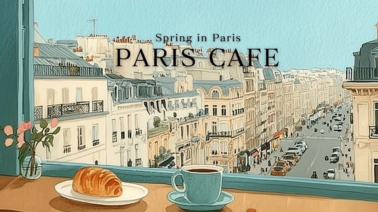 🌺 浪漫的法国音乐 ⚜️ 窗外就是巴黎 🇫🇷 春季歌单