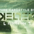 KELTEK Presents Pure Hardstyle - Episode 004