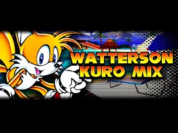 FNF' || Watterson (KURO-MIX) but its Sonic and Tails VS BF || FNF Cover