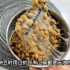 还在买纳豆吗？教你在家做用最简单的方法自制纳豆，发酵好拉丝长。