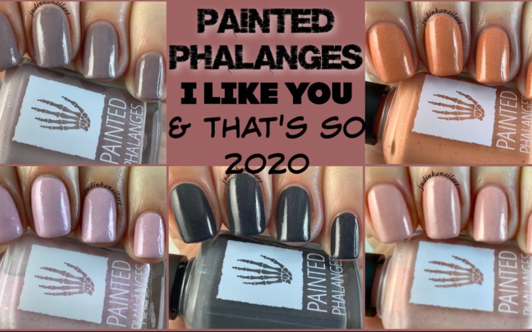 paintedphalangesilikeyouandthatsso2020collectionreviewswatches