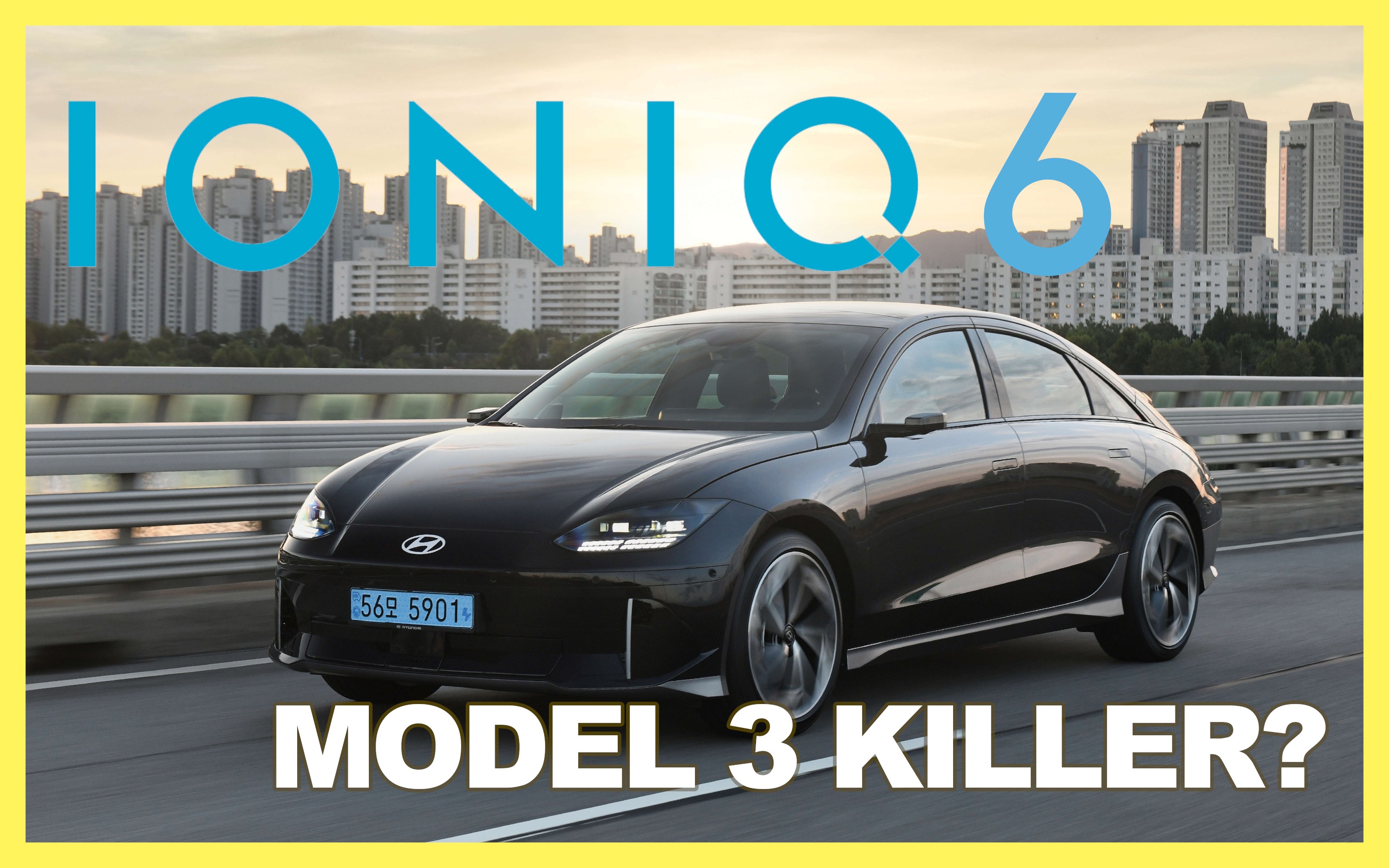 现代IONIQ 6韩系电车测评试驾 | 特斯拉Model 3 Killer？