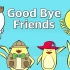 【魔性小鸡英语启蒙儿歌】问候语系列-啊朋友再见歌 Goodbye friends song Greeting song 