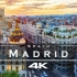 【4K】西班牙 马德里 Madrid, Spain ??