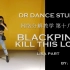 【DR蛋蛋】blackpink《kill this love》全曲详细镜面分解视频 lisa位 完整版