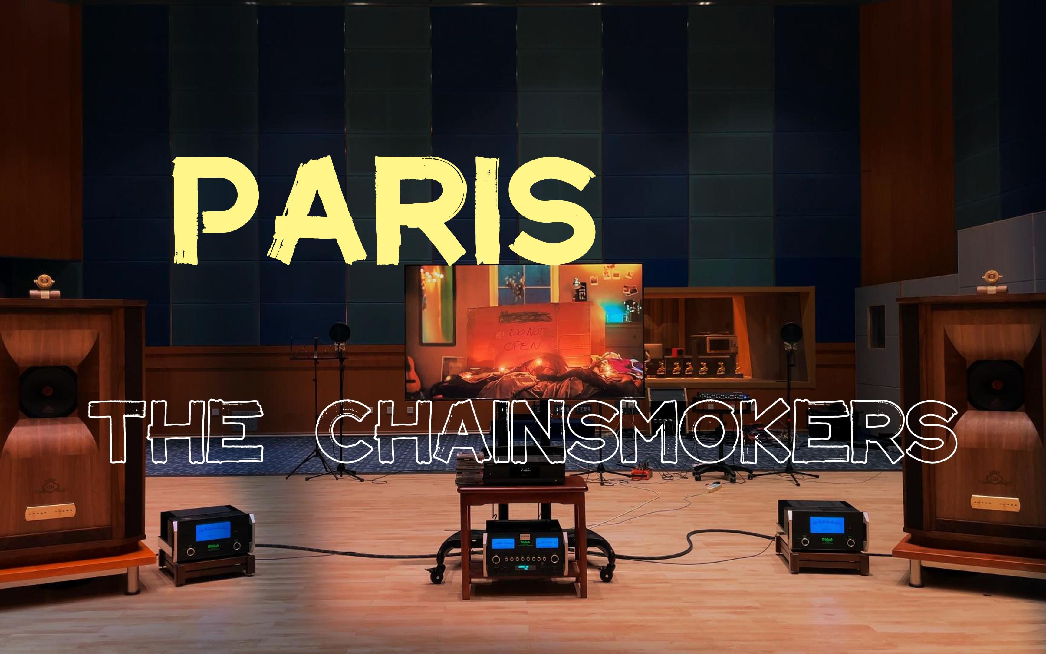 百万级装备听《Paris》- The Chainsmokers【Hi-Res】