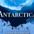 【云旅游】4K - 南极洲自然地理纪录片