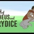 【Ted-ED】神话系列 S1E7 俄耳甫斯与欧律狄刻的传说 The Tragic Myth Of Orpheus An