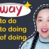 英语易错语法点解析：way to do / way to doing /   way of doing的区别和用法｜小白