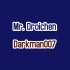 Darkman007 - Mr. Droichen 附工程录屏