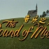 【音乐之声】~ (The Sound of Music) 影视音乐合辑 （仅供交流学习，侵权删）