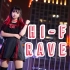【弥响】⭐Hi-Fi Raver+Girls⭐【怀旧金曲002】