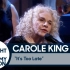 【Carole King】It's Too Late