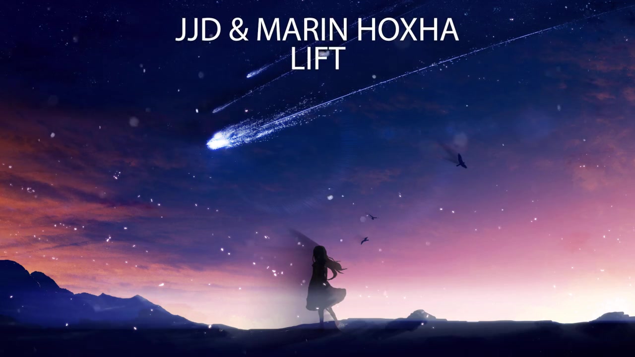 【耳机福利】欧美电音 jjd & marin hoxha - lift