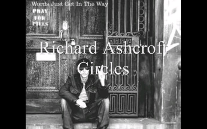 Circles—Richard Ashcroft哔哩哔哩 (゜゜)つロ 干杯~bilibili