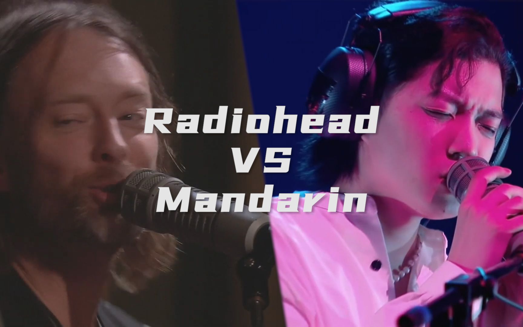 隔空切磋 Radiohead ⚔ Mandarin