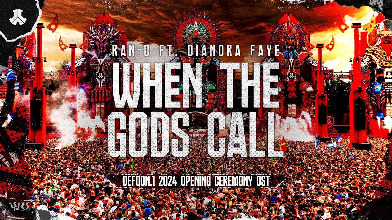 Ran-D Ft. Diandra Faye - When The Gods Call (Defqon.1 Opening Ceremony ...