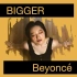 【QiNan】Beyoncé·BIGGER